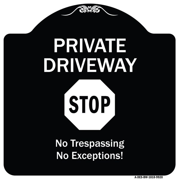 Signmission Designer Series-Private Driveway Stop Black & White Heavy-Gauge Aluminum, 18" H, BW-1818-9920 A-DES-BW-1818-9920 - main